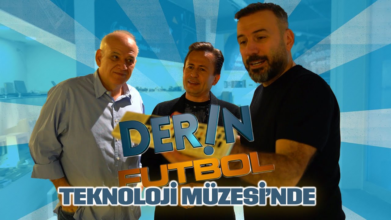 Derin Futbol Ekibiyle Derin Teknoloji Sohbeti | Ertem Şener, Ahmet Çakar