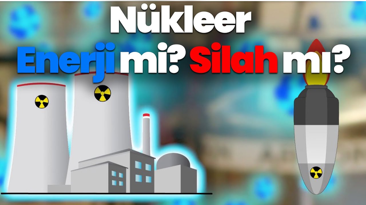 Nükleer Santral Patlar mı? | Mükemmel Bir Enerji, Korkunç Bir Silah: Atom & Nükleer!