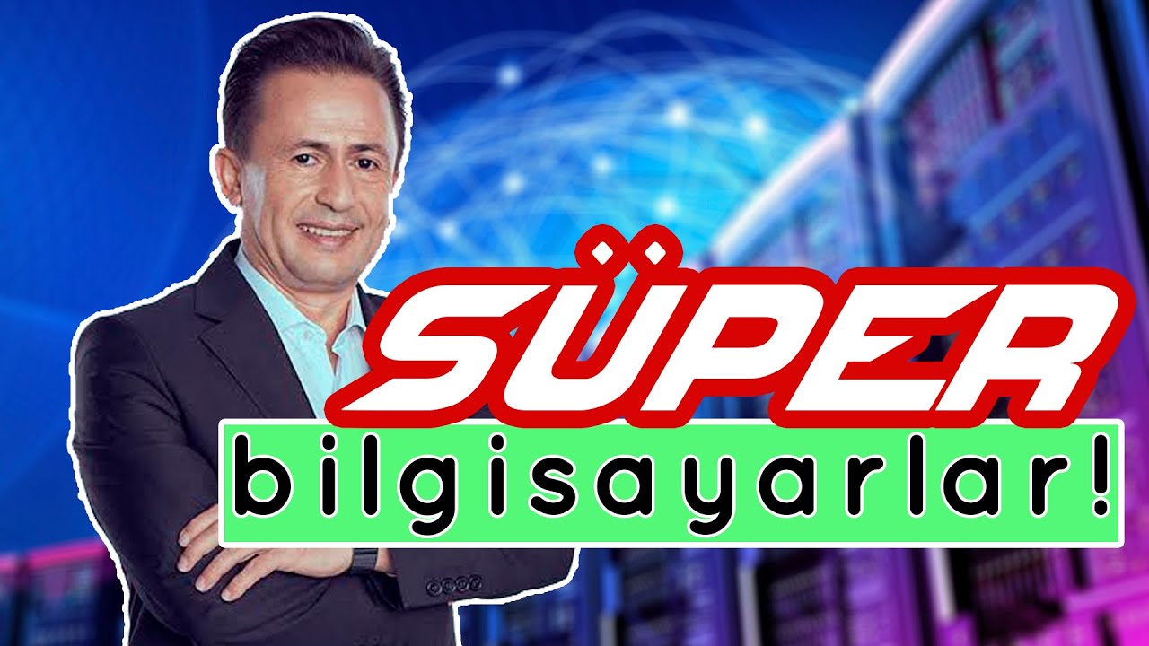 Her Bilgisayar Süper mi?